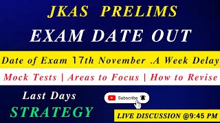 JKAS Prelims Exam Date Out  Last Days Strategy Mock Tests  Revision Sources  TheAspirants01 [upl. by Eillek]