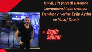 Icardi çift forvetli sistemde Lewandowski gibi oynuyor [upl. by Rubinstein]