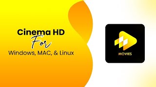 How to Install Cinema HD For PC Windows Mac amp Linux  StepbyStep Guide [upl. by Hadley]