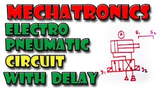 Solving Electro Pneumatic Circuit With Delay   Mechatronics [upl. by Valeda934]