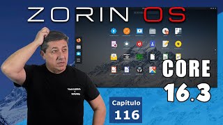 Zorin OS Core 163 ¿RELEVANTE cuando existe MINT [upl. by Noel]