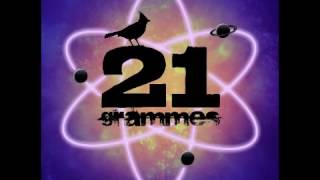 21 Grammes  Aaah [upl. by Whiffen]