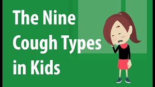 9 Different Cough Types in Kids [upl. by Sylvie670]