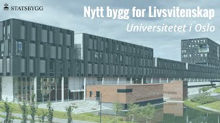 Nytt bygg for Livsvitenskap Universitetet i Oslo [upl. by Gardener]