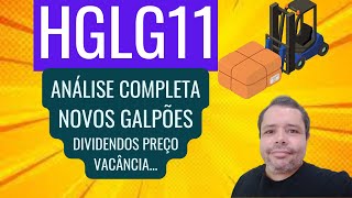 HGLG11 COMPRA 9 GALPÃ•ES ANÃLISE COMPLETA DO FII DIVIDENDOS PREÃ‡O VACÃ‚NCIA E MAIS [upl. by Ijies]