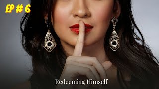 Redeeming Himself Episode  06  Audio book  Audiobooks [upl. by Wolfe349]