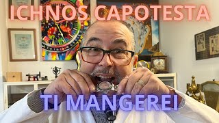 ICHNOS CAPOTESTA E COSI BELLO CHE ME LO MANGEREI [upl. by Mirth]