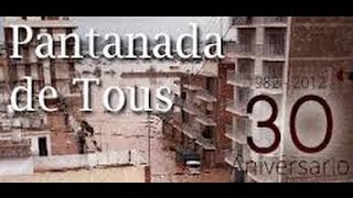 30 años Pantana de Tous Valencia  Documentos InéditosWMV [upl. by Amitaf]