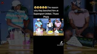 Real reason why Thuso Phala was benched by Supersport😂🤣 [upl. by Kreindler]