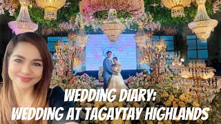 WEDDING DIARY Wedding at Tagaytay Highlands  Madre De dios Chapel  Midlands Veranda [upl. by Joaquin]