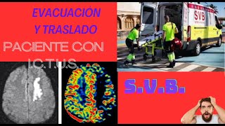 ¡¡COMO evacuar y TRASLADAR un ICTUS [upl. by Romelle367]