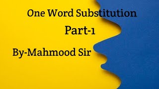 Important One word substitution by Mahmood Sir [upl. by Attennod]