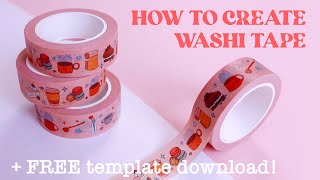 Design Your Own Washi Tape  FREE Template Download [upl. by Aillimac]