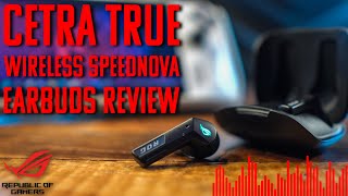 ROG Cetra True Wireless SpeedNova Earbuds Review Finally a Airpods Pro Rival for PC Gamers [upl. by Aridnere]