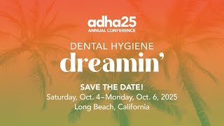 Dental Hygiene Dreamin  ADHA 2025 October 46 in Long Beach CA [upl. by Eire]