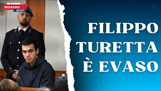 FILIPPO TURETTA E EVASO DI PRIGIONE [upl. by Ahsropal]