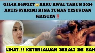 Parah😱Baru Awal Tahun Baru Artis Senior Syahrini Hin4 Tuhan Yesus Tonton Sebelum Dihapus [upl. by Cock378]