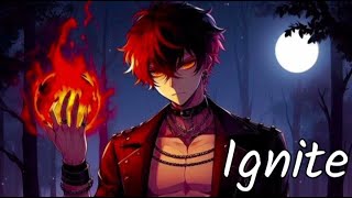 Nightcore  Ignite Deeper Version Lyrics [upl. by Biagi]