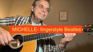 MICHELLE  Beatles fingerstyle guitar [upl. by Alimat619]