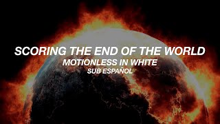 Motionless In White  Scoring The End Of The World  Sub Español [upl. by Trik]