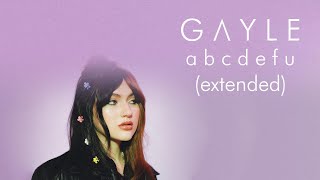 GAYLE  abcdefu Extended Version [upl. by Erdnael571]