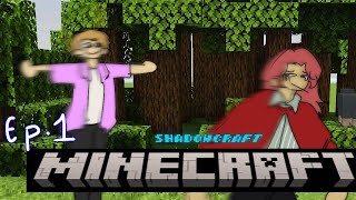 The Minecraft in °SHADOWCRAFT°  Ep  1 [upl. by Ardnola]