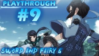 We’ve Encountered Strong Enemies  Sword and Fairy 6 Chinese Paladin 6 Playthrough 9 [upl. by Dalis]