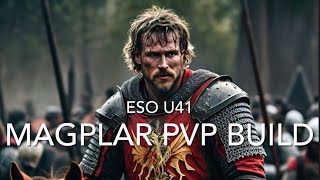 ESO U41 Magplar PVP Build with gameplay [upl. by Inalan476]