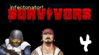 Lets Play Infectonator  Survivors  Episode 4  Hempen Hobos [upl. by Rochester]