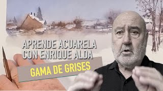 APRENDE ACUARELA CON ENRIQUE ALDA LAS GAMAS DE GRISES [upl. by Enelloc]