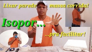 quotPedreiro usa isopor de laje ao lixar parede massa corrida âœ‹Apoio perfeitoquot [upl. by Suryt148]