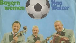 Die 3 lustigen Moosacher  Der Kaiser geht und alle Bayern weinen  Naa Walzer Single 1977 [upl. by Anahs]