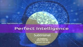 Perfect Intelligence Subliminal [upl. by Alverson138]