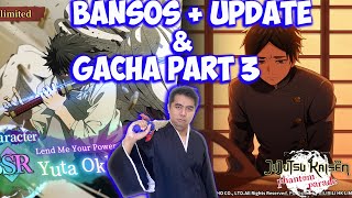 Perjuangan Gacha Yuta Masih Berlanjut amp Info Bansos  Next Update 🔥🔥 Jujutsu Kaisen [upl. by Attenyt50]