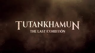 World Art Events Tutankhamun  The Last Exhibition [upl. by Enenaej]