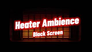 8 Hours of Soothing Heater Sounds for Sleep  Black Screen [upl. by Treharne]