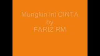 Mungkin Ini CINTA lirik lagu by Fariz RM [upl. by Yehus]