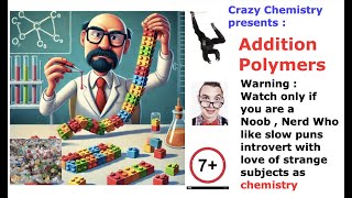 Crazy Chemistry  Addition polymerisation addition reactions explained slowly Polymers Explained [upl. by Araes]