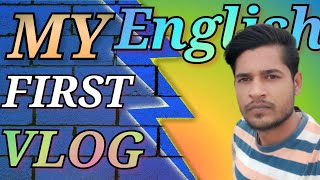 MY FIRST VLOG  English में [upl. by Montfort966]