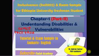 Inclusiveness chapter 1 part II Amharic English tutorial on understand disability amp Vulnerability [upl. by Hgielram]