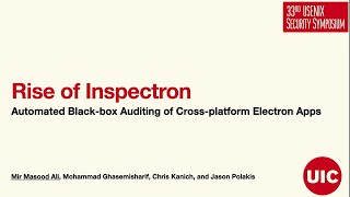 USENIX Security 24  Rise of Inspectron Automated Blackbox Auditing of Crossplatform Electron [upl. by Brout288]