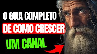 Como Crescer seu Canal no YouTube EM 2024  GUIA COMPLETO [upl. by Micah]