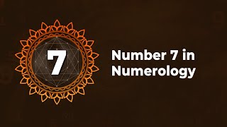 Number 7 in Numerology  Characteristics of Number 7 in Numerology [upl. by Irvine]