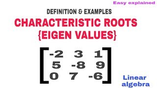 CHARACTERISTIC ROOTS  EIGEN VALUES 🔥 [upl. by Greenwell499]