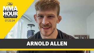 Arnold Allen Coming Into UFC 304 Still ‘Pissed Off’ From Last Fight  The MMA Hour [upl. by Pickford]