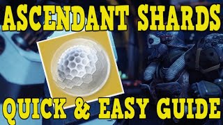 DESTINY 2  HOW TO GET ASCENDANT SHARDS  NEW UPDATED GUIDE TO GET ASCENDANT SHARDS FAST [upl. by Rance]