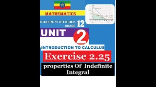 Mathematics Grade 12 Unit 2 Exercise 225 properties indefinite Integral [upl. by Hannon566]