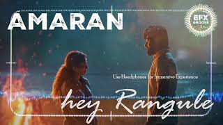 Hey Rangule  Enhanced with Audio Effects  Amaran  Sivakarthikeyan Sai Pallavi [upl. by Nage]