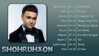 Shohruhxonning Eng Mashhur Qoshiqlari Toplami 1qism 🎵 Shohruhxon uzbekmusic [upl. by Plotkin]