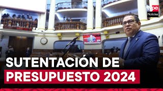 Premier Alberto Otárola sustenta ante el Congreso el Presupuesto Público 2024 [upl. by Spaulding]